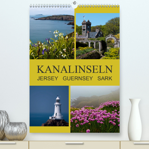 Kanalinseln – Jersey Guernsey Sark (Premium, hochwertiger DIN A2 Wandkalender 2021, Kunstdruck in Hochglanz) von ledieS,  Katja