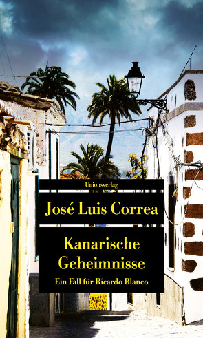 Kanarische Geheimnisse von Correa,  José Luis, Kilchling,  Verena