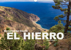 Kanarische Inseln – El Hierro (Wandkalender 2024 DIN A3 quer) von Schickert,  Peter