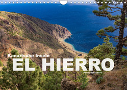 Kanarische Inseln – El Hierro (Wandkalender 2024 DIN A4 quer), CALVENDO Monatskalender von Schickert,  Peter