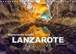 Kanarische Inseln – Lanzarote (Wandkalender 2023 DIN A4 quer) von Schickert,  Peter