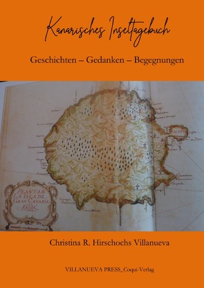 Kanarisches Inseltagebuch von Hirschochs-Villanueva,  Christina R.