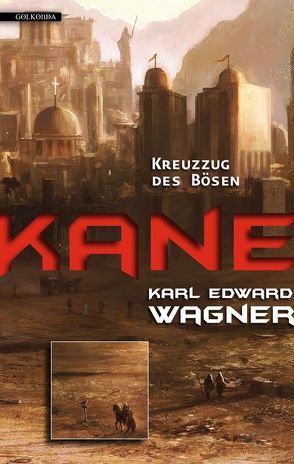 Kane 2: Kreuzzug des Bösen von Görden,  Michael, Wagner,  Karl Edward