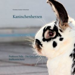 Kaninchenherzen von Gerlach-Schweitzer,  Christina