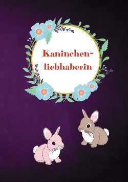 Kaninchenliebhaberin von Jacob,  Sanni M., Notizbuch,  Happy Life