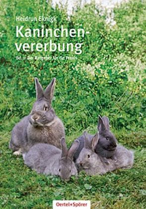 Kaninchenvererbung von Eknigk,  Heidrun