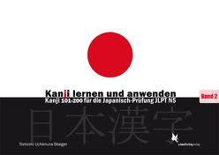 Kanji lernen und anwenden, Bd. 2 von Uchimura-Staiger,  Tomomi