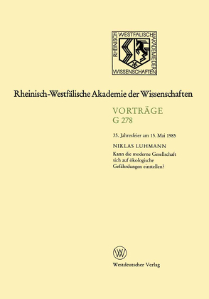 Kann die moderne Gesellschaft sich auf ökologische Gefährdungen einstellen? von Luhmann,  Niklas