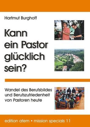 Kann ein Pastor glücklich sein? von Burghoff,  Hartmut