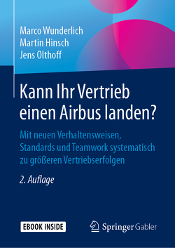 Kann Ihr Vertrieb einen Airbus landen? von Hinsch,  Martin, Olthoff,  Jens, Wunderlich,  Marco