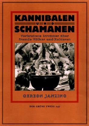 Kannibalen und Schamanen von Janzing,  Gereon