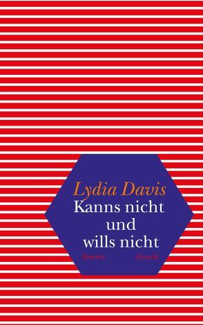 Kanns nicht und wills nicht von Davis,  Lydia, Hoffer,  Klaus