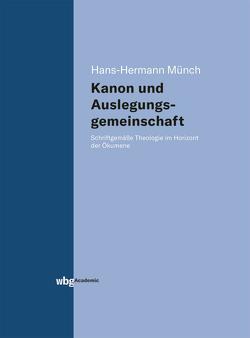 Kanon und Auslegungsgemeinschaft von Münch,  Hans-H.