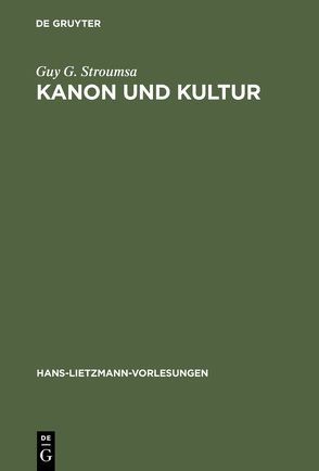 Kanon und Kultur von Stroumsa,  Guy G.