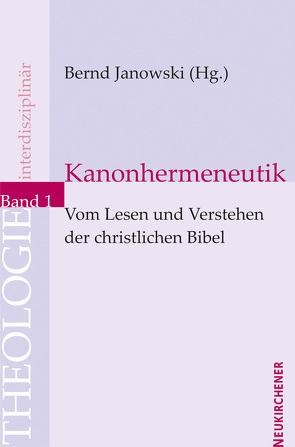 Kanonhermeneutik von Janowski,  Bernd