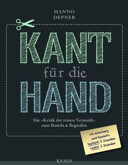 Kant für die Hand – von Depner,  Hanno