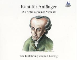 Kant für Anfänger.   Die Kritik der reinen Vernunft – eine Einführung von Ludwig,  Ralf, Umbach,  Martin
