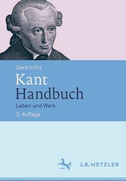 Kant Handbuch von Irrlitz,  Gerd