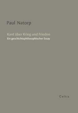 Kant über Krieg und Frieden von Natorp,  Paul