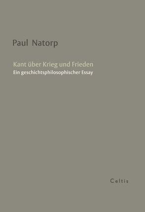 Kant über Krieg und Frieden von Natorp,  Paul