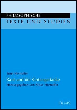 Kant und der Gottesgedanke von Horneffer,  Ernst
