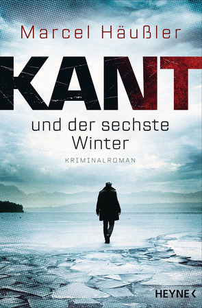Kant und der sechste Winter von Häußler,  Marcel
