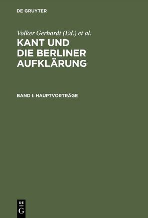 Kant und die Berliner Aufklärung von Gerhardt,  Volker, Horstmann,  Rolf-Peter, Schumacher,  Ralph