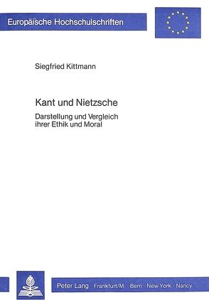 Kant und Nietzsche von Kittmann,  Siegfried