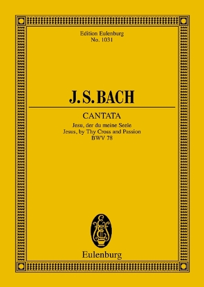 Kantate Nr. 78 von Bach,  Johann Sebastian, Schering,  Arnold