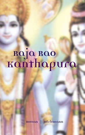 Kanthapura von Blumenbach,  Ulrich, Rao,  Raja