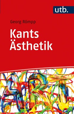 Kants Ästhetik von Römpp,  Georg