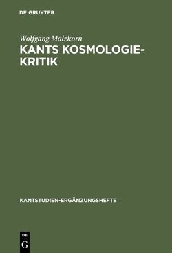 Kants Kosmologie-Kritik von Malzkorn,  Wolfgang
