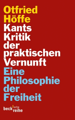 Kants Kritik der praktischen Vernunft von Höffe,  Otfried
