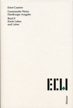 Kants Leben und Lehre von Berben,  Tobias, Cassirer,  Ernst, Recki,  Birgit