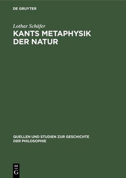 Kants Metaphysik der Natur von Schaefer,  Lothar
