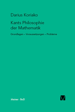 Kants Philosophie der Mathematik von Koriako,  Darius