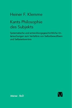 Kants Philosophie des Subjekts von Klemme,  Heiner F