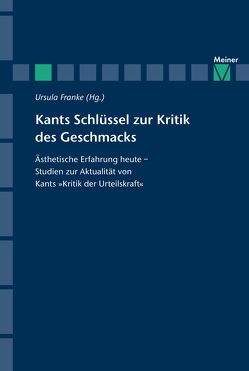 Kants Schlüssel zur Kritik des Geschmacks von Franke,  Ursula