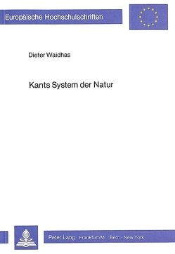 Kants System der Natur von Waidhas,  Dieter G.