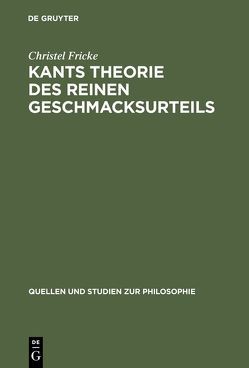 Kants Theorie des reinen Geschmacksurteils von Fricke,  Christel