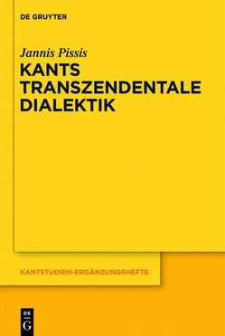 Kants transzendentale Dialektik von Pissis,  Jannis