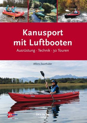 Kanusport mit Luftbooten von Zaunhuber,  Alfons