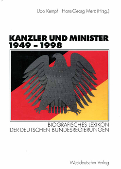 Kanzler und Minister 1949 – 1998 von Kempf,  Udo, Merz,  Hans-Georg