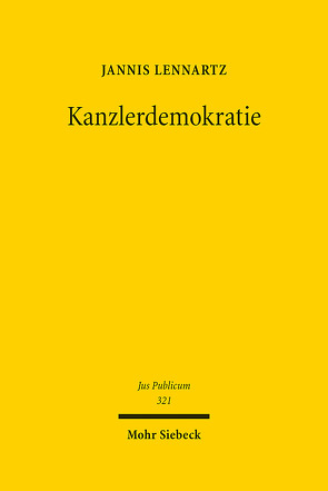 Kanzlerdemokratie von Lennartz,  Jannis