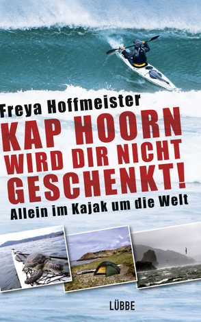 Kap Hoorn wird dir nicht geschenkt! von Hoffmeister,  Freya, Vogt,  Klaus