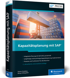 Kapazitätsplanung mit SAP von Gulyássy,  Ferenc, Vithayathil,  Binoy