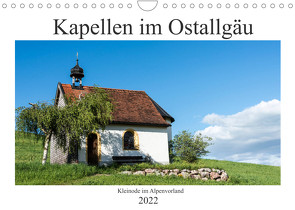 Kapellen im Ostallgäu (Wandkalender 2022 DIN A4 quer) von Foto-FukS
