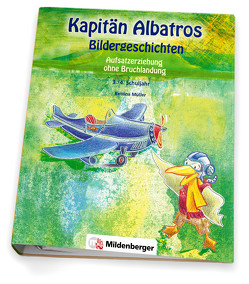 Kapitän Albatros – Bildergeschichten 3./4. Schuljahr von Müller,  Bettina, Wassilowsky,  Isabelle, Witte,  C.