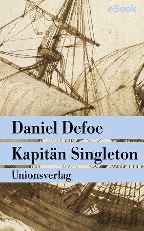 Kapitän Singleton von Defoe,  Daniel, Krüger,  Lore