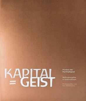 Kapital = Geist von Heisterkamp,  Jens